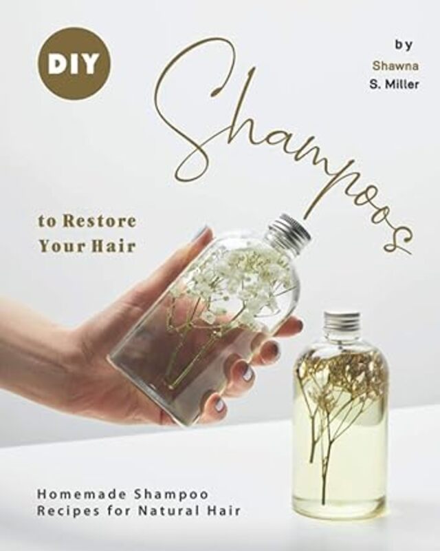 Diy Shampoos To Restore Your Hair Homemade Shampoo Recipes For Natural Hair